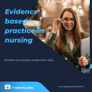 Evidence Based Practice Nursing Assignment Help Australia 2022