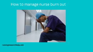 Nurse Burnout- Essay Writing Help