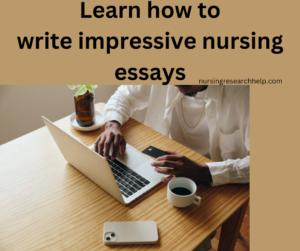 Impressive nursing essays