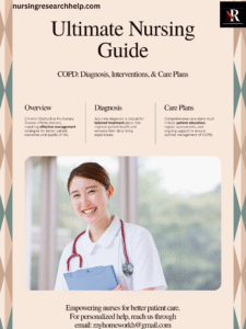 The Ultimate Nursing Guide to Chronic Obstructive Pulmonary Disease (COPD): Diagnosis, Interventions, & Care Plans20245